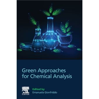Green Approaches For Chemical Analysis By Elsevier Science Publishing Co Inc - 1