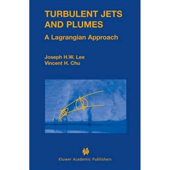 Turbulent Jets and Plumes - A Lagrangian Approach - Hardback - 2003 - 1