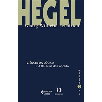 Ciência da lógica - 3: A doutrina do conceito - 1