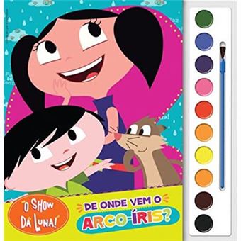 O Show Da Luna. De Onde Vem O Arco-Íris? - 1
