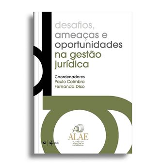 Desafios, Ameaças E Oportunidades Na Gestão Jurídica - 1