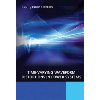Time-Varying Waveform Distortions in Power Systems - Hardback - 2009 - 1