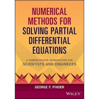 Numerical Methods For Solving Partial Differential Equations A Comprehensive Introduction For Scientists And Engineers - 1
