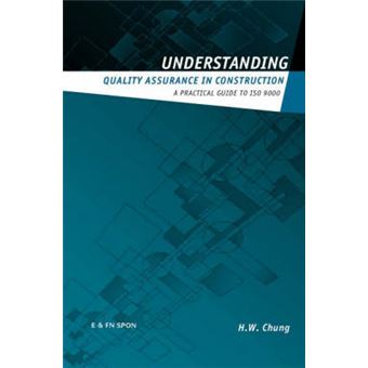 Understanding Quality in Construction - A Practical Guide to ISO 9000 for Contractors - Paperback - 1999 - 1