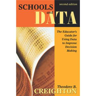 Schools and Data - The Educator's Guide for Using Data to Improve Decision Making - Hardback - 2006 - 1