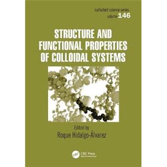 Structure And Functional Properties Of Colloidal Systems 146 Surfactant Science - 1