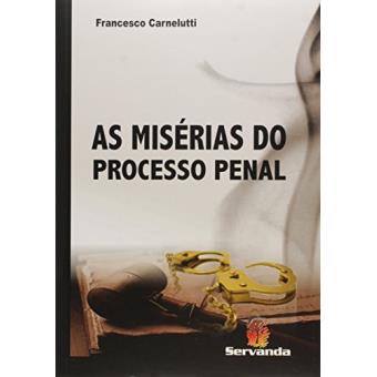 As Misérias Do Processo Penal - 1