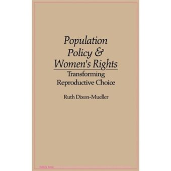 Population Policy and Women's Rights - Transforming Reproductive Choice - Hardback - 1993 - 1