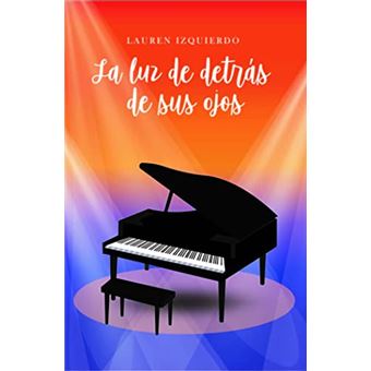 La Luz De Detrás De Sus Ojos - 1