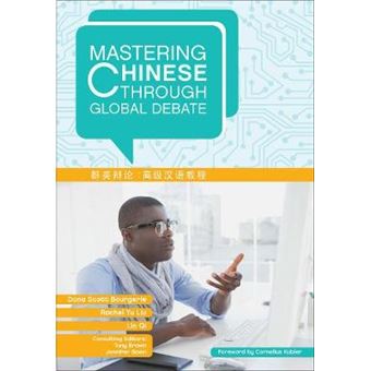 Mastering Chinese Through Global Debate Mastering Languages Through Global Debate - 1