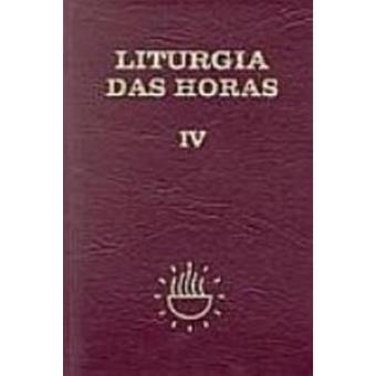 Liturgia Das Horas - Volume 4 - 1