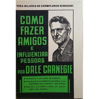 Como fazer amigos e influenciar pessoas. - 1