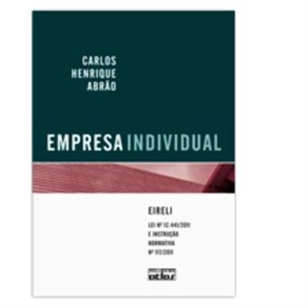 Empresa Individual. Lei N 12.441-2011 E A Instrução Normativa N 117-2011 - 1