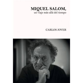 Miquel Salom, Un Viaje Más Allá Del Tiempo - 1