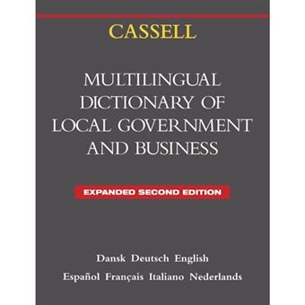 Cassell Multilingual Dictionary of Local Government and Business - The European Language Initiative - Hardback - 1997 - 1