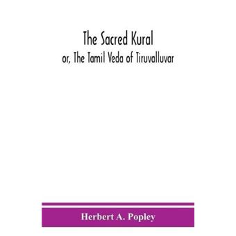 The Sacred Kural Or The Tamil Veda Of Tiruvalluvar - 1