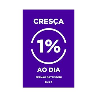 Cresça 1% Ao Dia - 1