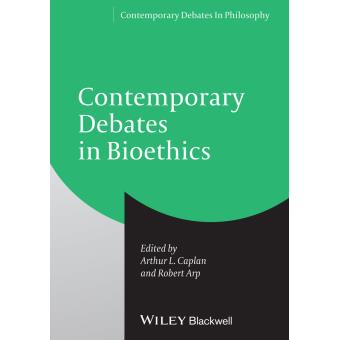Contemporary Debates in Bioethics - Paperback - 2013 - 1