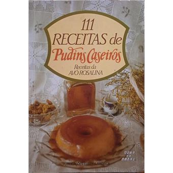 111 receitas de pudins caseiros. - 1