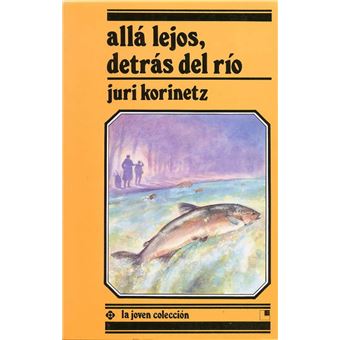 Alla lejos, detras del rio / Far away, behind the river - 1