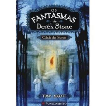 Fantasmas De Derek Stone 1. Cidade Dos Mortos - 1