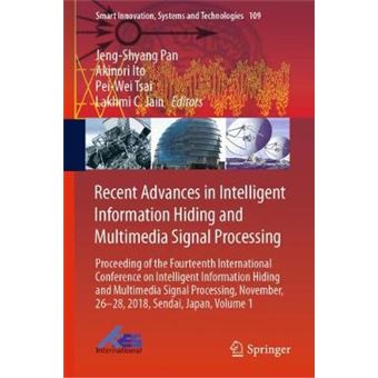 Recent Advances In Intelligent Information Hiding And Multimedia Signal Processing Proceeding Of The Fourteenth International Conference On  Smart Innovation, Systems And Technologies - 1