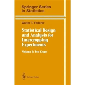Statistical Design and Analysis for Intercropping Experiments - Two Crops - Hardback - 1993 - 1