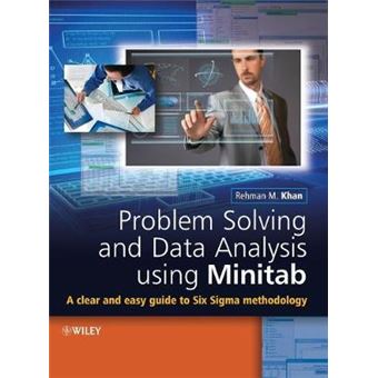 Problem Solving and Data Analysis Using Minitab - A Clear and Easy Guide to Six Sigma Methodology - Hardback - 2013 - 1