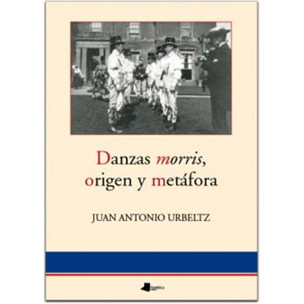 Danzas Morris, Origen Y Metafora - 1