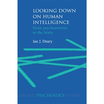 Looking Down on Human Intelligence - From Psychometrics to the Brain - Hardback - 2000 - 1