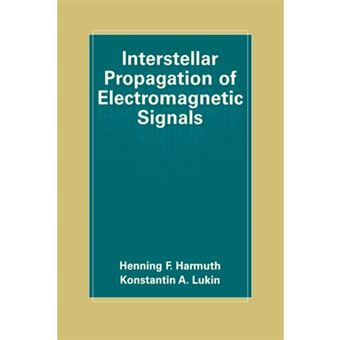 Interstellar Propagation of Electromagnetic Signals - Paperback - 2012 - 1