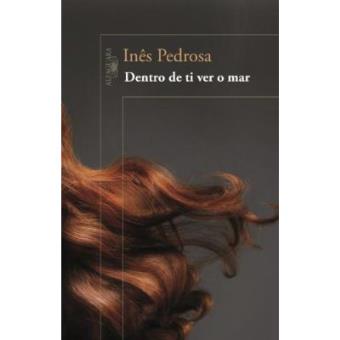 Dentro De Ti Ver O Mar - 1