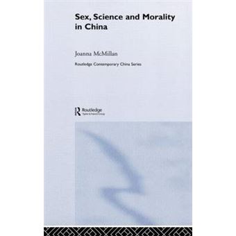 Sex, Science and Morality in China - Hardback - 2005 - 1