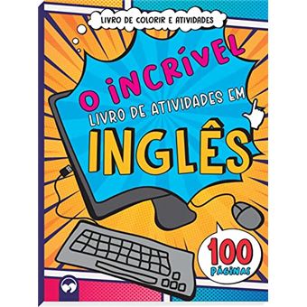 O Incrível Livro De Atividades Em Inglês - 1