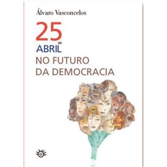 25 De Abril No Futuro Da Democracia - 1