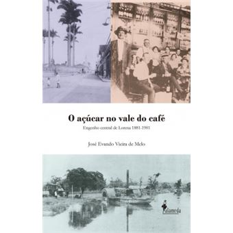 O Açúcar No Vale Do Café - 1