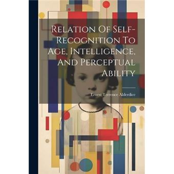 Relation Of Selfrecognition To Age Intelligence And Perceptual Ability - 1