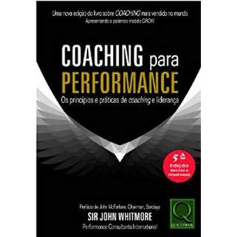 Coaching para Performance Os Princípios e Práticas de Coaching e Liderança 5ªEdição - 1