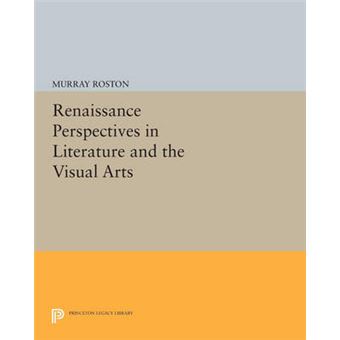 Renaissance Perspectives In Literature And The Visual Arts - 1
