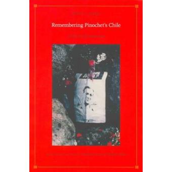 Remembering Pinochet's Chile - On the Eve of London, 1998 - Paperback - 2006 - 1