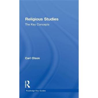 Religious Studies: The Key Concepts - Hardback - 2010 - 1