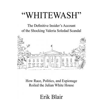 Whitewash - The Definitive Insider's Account of the Shocking Valeria Soledad Scandal - Paperback / softback - 2004 - 1