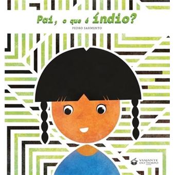 Pai, O Que E Indio? - 1