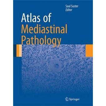Atlas of Mediastinal Pathology - 1