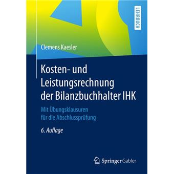 Kosten- Und Leistungsrechnung Der Bilanzbuchhalter Ihk