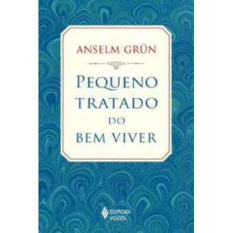 Pequeno Tratado Do Bem Viver