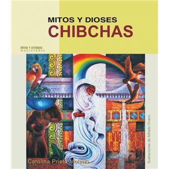 Mitos Y Dioses Chibchas - 1
