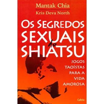 Os Segredos Sexuais Do Shiatsu - 1