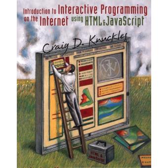 Interactive Programming for the World Wide Web with JavaScript - Paperback - 2000 - 1