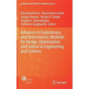 Advances In Evolutionary And Deterministic Methods For Design, Optimization And Control In Engineering And Sciences 48 Computational Methods In Applied Sciences - 1